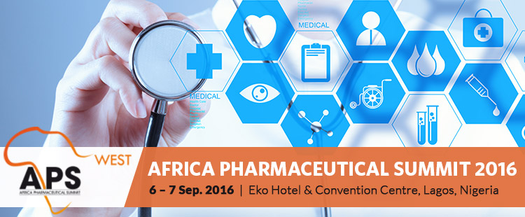 Africa Pharmaceutical Summit 2016 |  6 – 7 Sep. 2016 at Eko Hotel & Convention Centre, Lagos, Nigeria