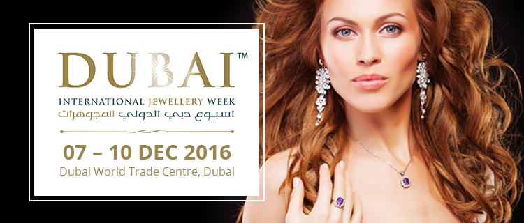 Dubai International Jewellery Week 2016 | 07 – 10 Dec 2016 at Dubai World Trade Centre, Dubai