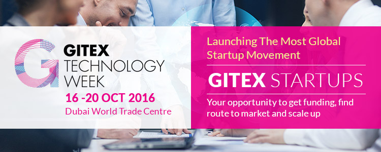 GITEX Startup Movement | 16-20 October 2016 at Dubai International Convention and Exhibition Centre, Dubai, UAE