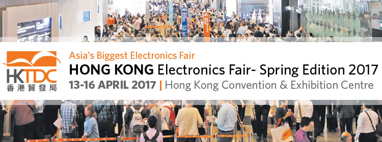 Hong Kong Electronics Fair- Spring Edition 2017 | 13-16 April 2017 at Hong Kong Convention & Exhibition Centre