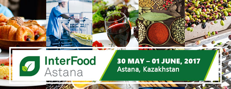 Interfood Astana 2017 | 30 May – 01 June, 2017 at Astana, Kazakhstan