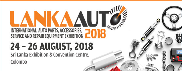LankaAuto 2018 | 24-26 August 2018 at Sri Lanka Exhibition & Convention Centre, Colombo