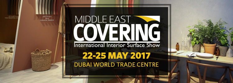 Middle East Covering | 22-25 May 2017 at the Dubai World Trade Centre