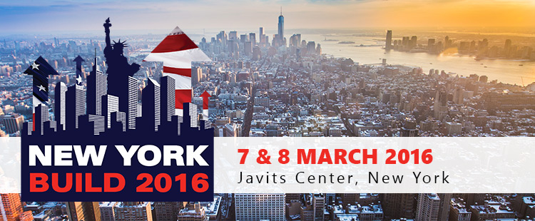 New York Build Expo 2016 | 7 & 8 March 2016  at Javits Center, New York